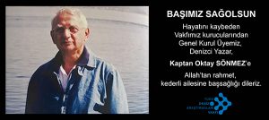 RIP…Captain Oktay Sönmez
