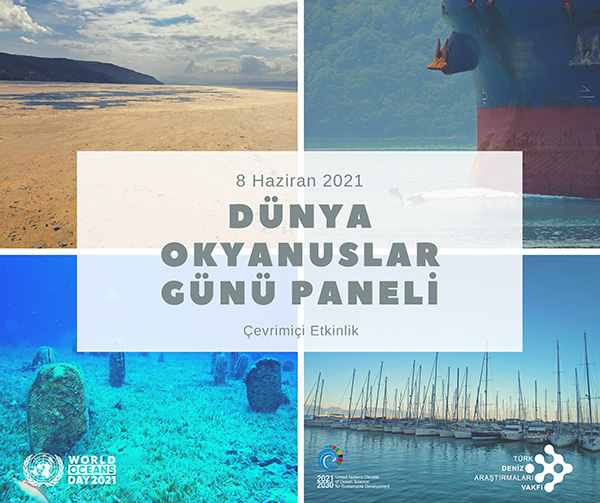 8 Haziran 2021 Dünya Okyanuslar Günü Paneli