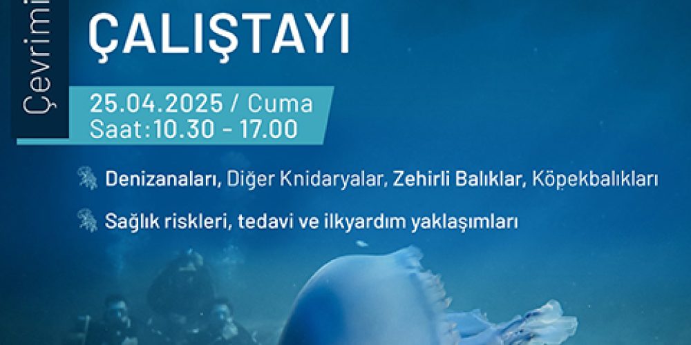 Türkiye Tehlikeli Deniz Canlıları Çalıştayı